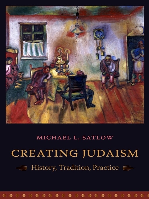 Title details for Creating Judaism by Michael L. Satlow - Available